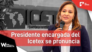 ¿El Icetex ya cuenta con los recursos necesarios para los créditos  W Sin Carreta [upl. by Ellehcyt591]