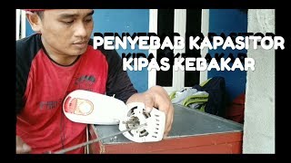 PENYEBAB KAPASITOR KIPAS ANGIN KEBAKAR [upl. by Ihsorih819]