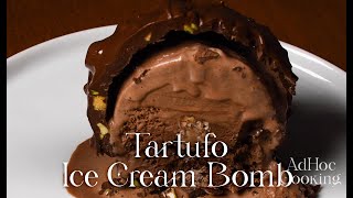 Tartufo Ice Cream Bomb [upl. by Cynthia918]