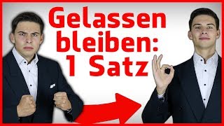 Der wichtigste Satz für sofort mehr Gelassenheit [upl. by Luapnoj218]