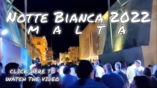 Notte Bianca 2022 Malta [upl. by Luz]