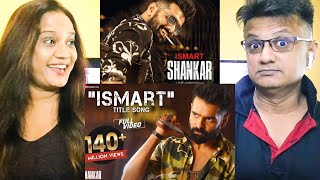 Ismart Title Song  Full Video  iSmart Shankar Reaction  Ram Pothineni Nidhhi Agerwal amp N Natesh [upl. by Michaeline726]