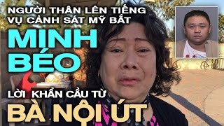 Bà Nội Út nghệ sĩ hài Minh Béo quotXin tha thiết kêu gọi lòng từ tâm của quí vịquot [upl. by Retsehc]