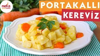 Portakallı Kereviz Tarifi  Bu tarifi kaçırmayın  Nefis Yemek Tarifleri [upl. by Anigal]