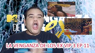 LA VENGANZA DE LOS EX VIP 3 CAPITULO 11 [upl. by Mikeb538]