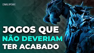 JOGOS QUE NÃO DEVERIAM TER ACABADO [upl. by Eelidnarb]