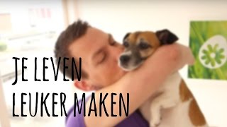 Hoe maak je je leven leuker [upl. by Ronnoc]