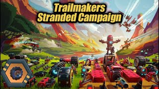 We Got a Bunch of New Parts  Trailmakers Campaign Stranded Part 3 [upl. by Adnilab95]