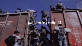 Pal Norte  Calle 13 Letra [upl. by Airekahs616]