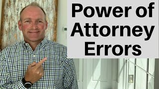 Eight Power Of Attorney Mistakes [upl. by Adnavoj695]