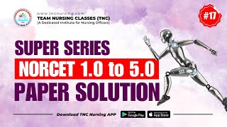 NORCET 10 to 50 Paper solution  TNC Super Series  17  Daily 900 am  All NURSING EXAM [upl. by Hebe104]