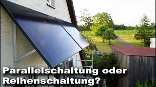 Solarmodule Parallel oder Reihenschaltung  michaswerkstatt [upl. by Kalk]