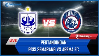 🔴 LIVE Pertandingan PSIS Semarang Vs Arema FC AISCORE [upl. by Ottillia565]