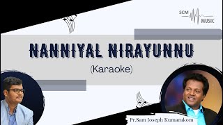 Nanniyal Nirayunnu  Malayalam Christian Song Karaoke [upl. by Reg]