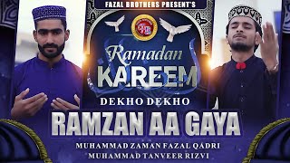 DEKHODEKHORAMZANAAGAYA  New Ramzan Kalam  FAZAL BROTHERS [upl. by Eenitsed281]