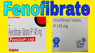 Fenofibrate Tablets IP 145 mg Uses in Hindi  Fenolip  145 [upl. by Eelaras]