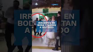 Sujetos armados interrumpen boda y asesinan a un invitado en Tabasco shorts [upl. by Ycrep]