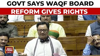 Government Frames Waqf Board Bill As An Empowerment Push As Parliament Debate Rages On  India Today [upl. by Abibah]