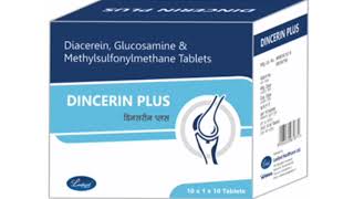 DINCERIN PLUS Tablets Diacerein Glucosamine amp Methylsulfonylmethane Tablets [upl. by Aekerly818]