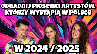 Koncerty 2024 amp 2025 Odgadnij piosenki artystów którzy wystąpią w Polsce 2024 i 2025  Dzikie Ucho [upl. by Joette44]