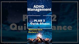 ADHD Management The Holistic Approach You Can’t Miss PLAB 2 Quick Glance [upl. by Lacy]