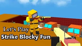 Lets Play Strike Blocky Fun [upl. by Akinajnat]