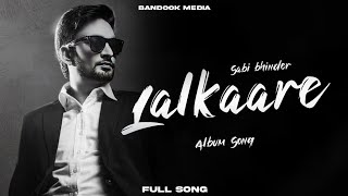 Lalkaare  Sabi Bhinder Official Song Experimento Album Songs [upl. by Furmark]