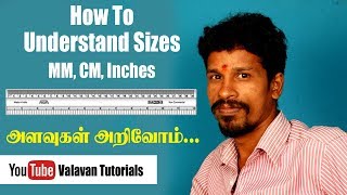 What is Sizes MM CM Inches  அளவுகள் அறிவோம் [upl. by Htiek923]