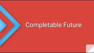 Introduction to CompletableFuture in Java 8 [upl. by Sweet553]