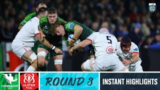 Connacht v Ulster  Instant Highlights  Round 3  URC 202324 [upl. by Grey762]