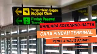 Cara Pindah Terminal di Bandara SoekarnoHatta [upl. by Nawrocki]