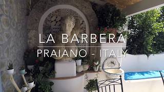 La Barbera  Praiano Amalfi Coast  Italy  Great Place to Stay [upl. by Iilek]