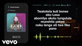 Chileshe Bwalya  Afikilisha Lyric Video [upl. by Ajnin]