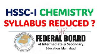 Class 11 Chemistry Reduced Syllabus Topics 2024 National Books Foundation Federal Board Islamabad [upl. by Sevein626]