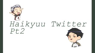 Haikyuu Twitter Pt2Your fav Rando [upl. by Jahdiel]