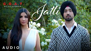 Diljit Dosanjh Jatti Audio GOAT  Latest Punjabi Song 2020 [upl. by Easter283]