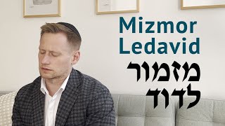 Mizmor LDavid  מזמור לדוד [upl. by Yllac328]