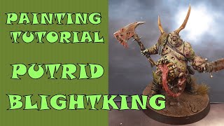 Painting tutorial Putrid Blightking [upl. by Teraj]