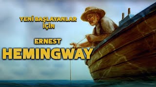 YENİ BAŞLAYANLAR İÇİN ERNEST HEMINGWAY [upl. by Hedwig]