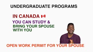 Canada undergraduate programs to study in Canada and bring your spouse with you [upl. by Ettenim]