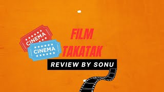 FILM TAKATAK MOVIE REVIEWCOMING SOON📽️🍿🎞️ [upl. by Trevethick616]