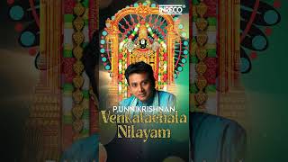 Venkatachala Nilayam  Melodious Moods Of PUnnikrishnan  Carnatic Compositions music song [upl. by Rosario]