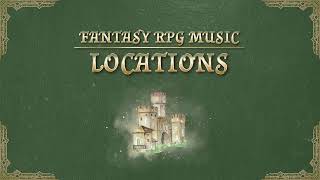 Locations  Fantasy RPG Adventure  DnD Background Music [upl. by Anahsar746]