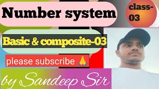 Number system  Basic03  By sandeep sir math ssccgl chsl rly cpo amp other exam [upl. by Lazos]