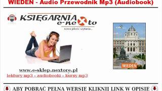 WIEDEŃ  przewodnik po WIedniu Audiobook Mp3  Co warto zobaczyć [upl. by Lezah]