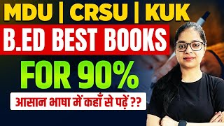 BEd best books For 90 आसान भाषा में कहाँ से पढ़ें   MDU  CRSU  KUK [upl. by Avehsile]