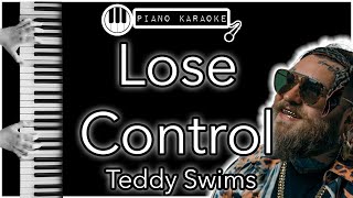 Lose Control  Teddy Swims  Piano Karaoke Instrumental [upl. by Gine]