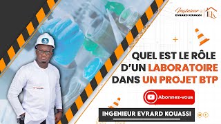 Quel est le rôle d’un laboratoire dans un projet BTP [upl. by Coney7]