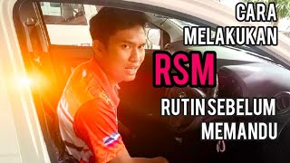 CARA MUDAH MELAKUKAN RSM RUTIN SEBELUM MEMANDU [upl. by Marlea]