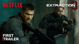 Extraction 3  First Trailer  NETFLIX  Chris Hemsworth Idris Elba Pedro Pascal [upl. by Chandos]